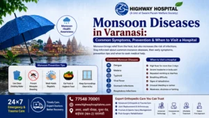 Monsoon Diseases in Varanasi: Symptoms, Prevention & Care